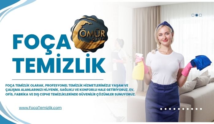 Foça Temizlik Hizmetleri ile Hijyen ve Konforu Yakalayın | Profesyonel Temizlik Çözümleri